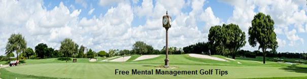 Golf Mental Management Tips