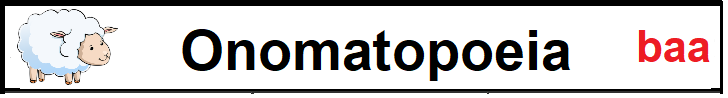 Onomatopoeia