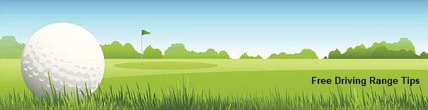 Driving Range Tips