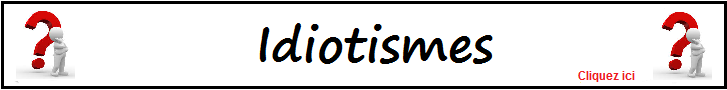 idiotismes